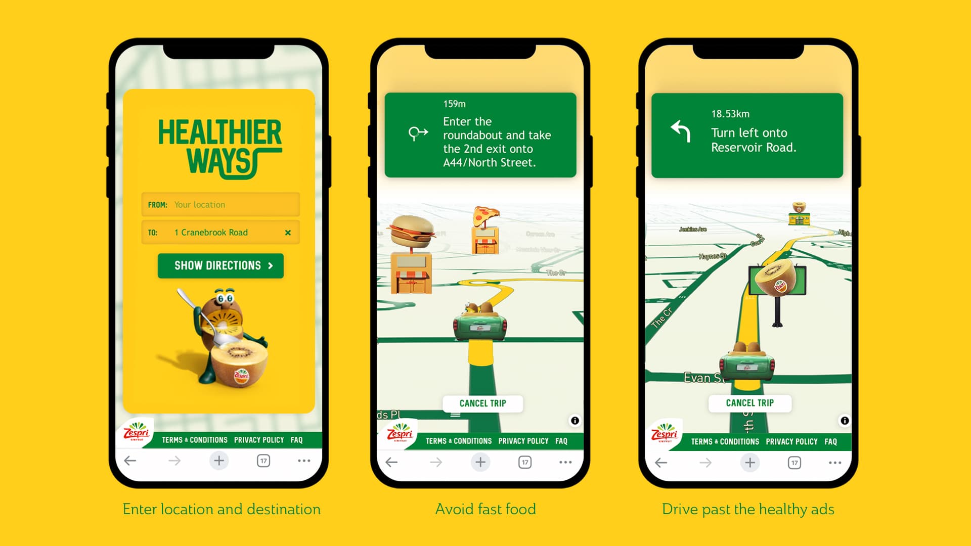 Zespri's "Healthier WaysZesPri's "// Navigating users along routes that minimize exposure to junk food.